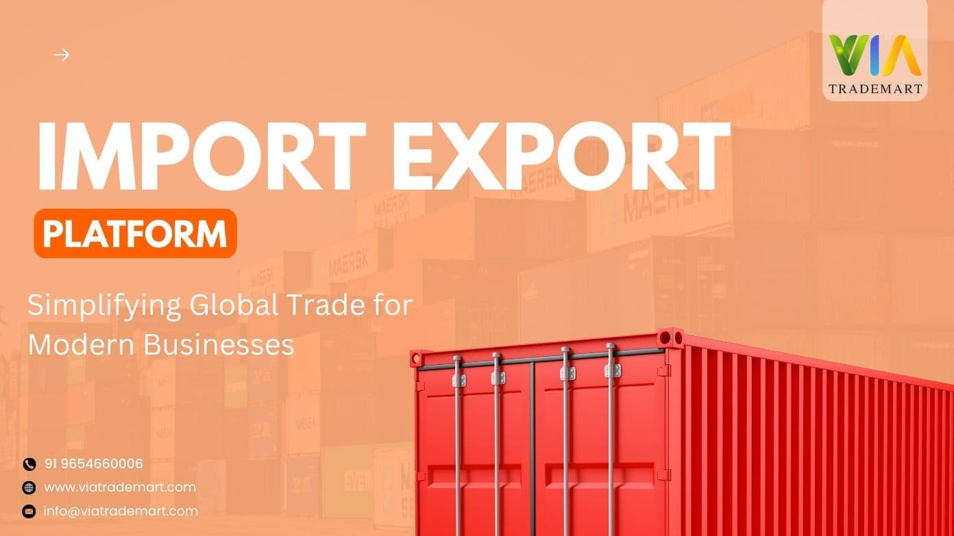 Import Export Platform – Simplifying Global Trade for Modern Businesses Import Export Platform – Simplifying Global Trade for Modern Businesses